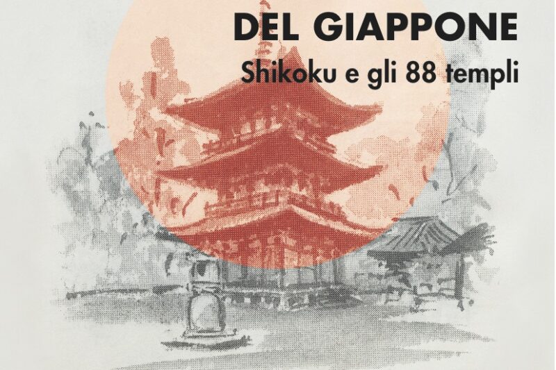 Il cammino del Giappone – Shikoku e gli 88 templi
